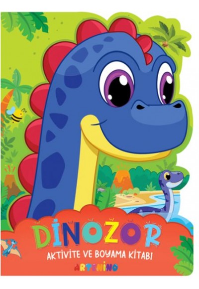 Dinozor - Aktivite ve Boyama Kitabı Serisi