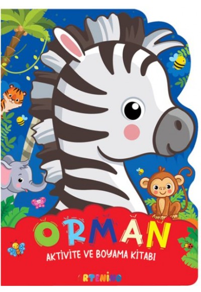 Orman - Aktivite ve Boyama Kitabı Serisi