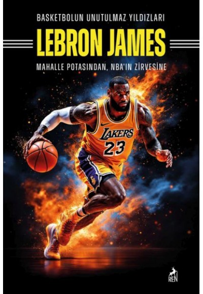 Basketbolun Unutulmaz Yıldızları Lebron James
