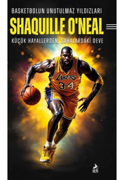 Basketbolun Unutulmaz Yıldızları Shaquılle O’Neal