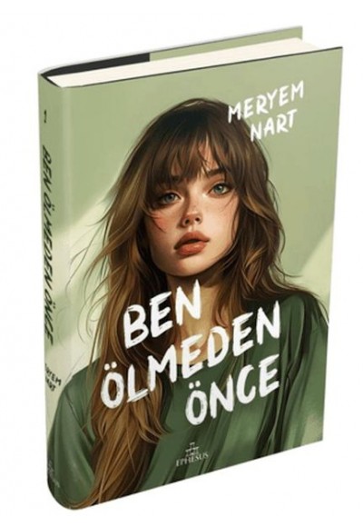 Ben Ölmeden Önce (Ciltli)