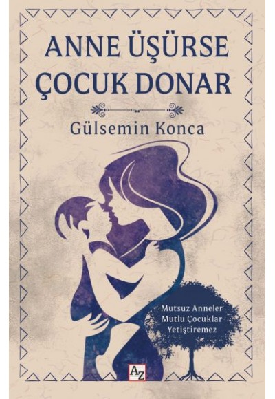 Anne Üşürse Çocuk Donar