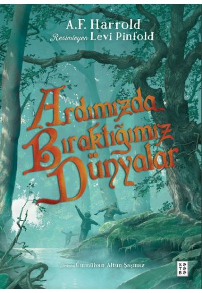 Ardımızda Bıraktığımız Dünyalar