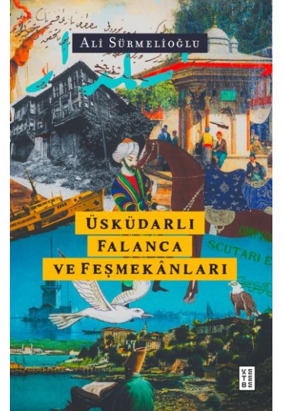 Üsküdarlı Falanca ve Feşmekânları