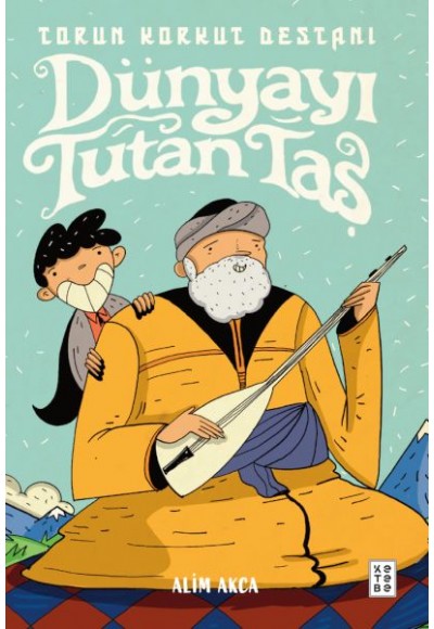Torun Korkut Destanı Dünyayı Tutan Taş
