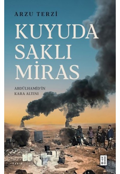 Kuyuda Saklı Miras