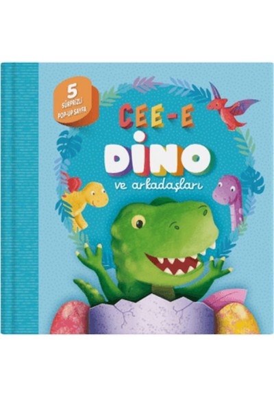 Cee-e Dino ve Arkadaşları (Pop-up)