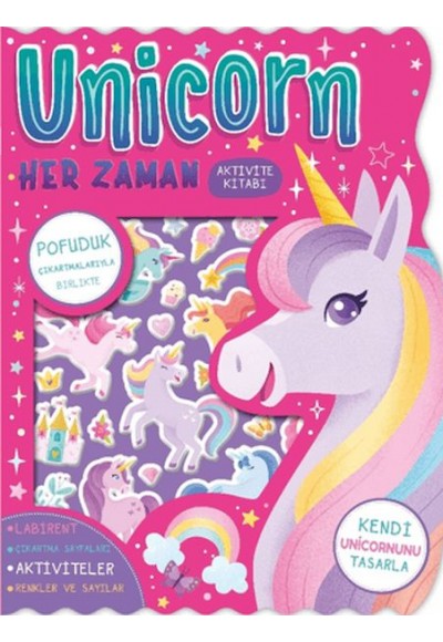 Unicorn Her Zaman - Çıkartmalı Aktivite Kitabı