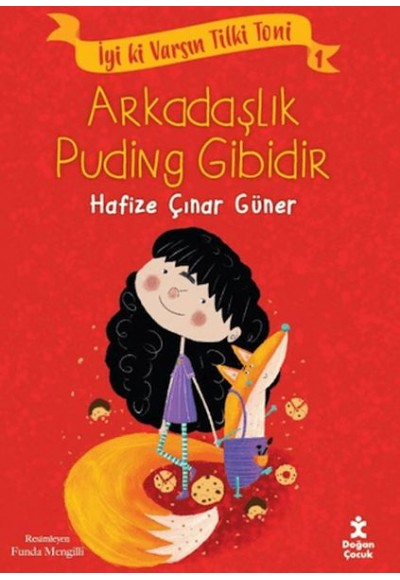İyi ki Varsın Tilki Toni 1 - Arkadaşlık Puding Gibidir