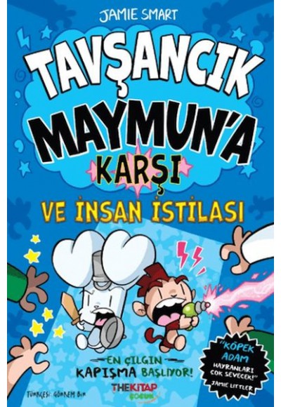 Tavşancık Maymun'a Karşı ve İnsan İstilası