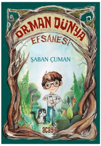 Orman Dünya Efsanesi