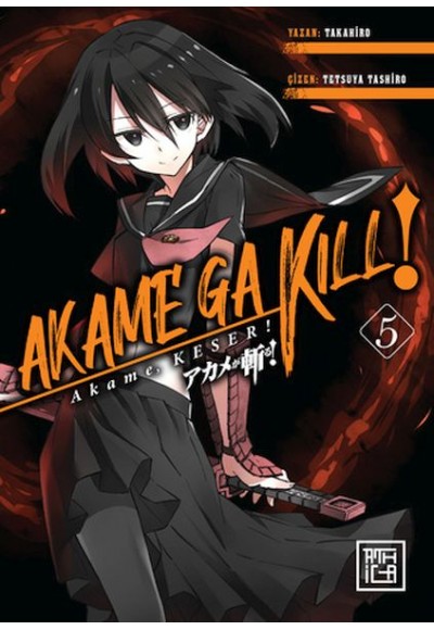 Akame, Keser 5