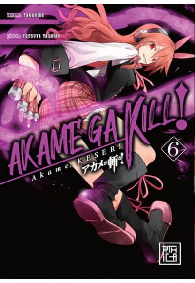 Akame, Keser 6