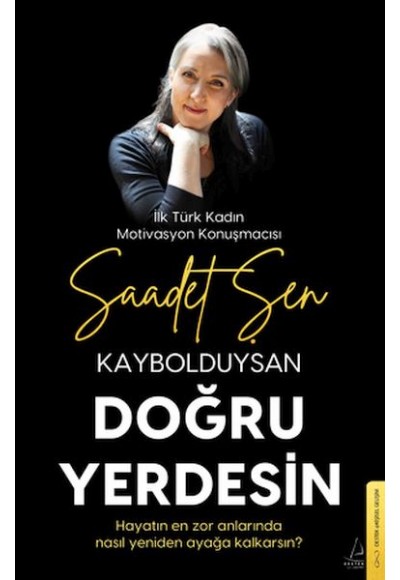 Kaybolduysan Doğru Yerdesin