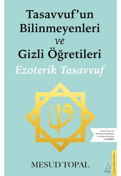 Tasavvufun Bilinmeyenleri ve Gizli Öğretileri