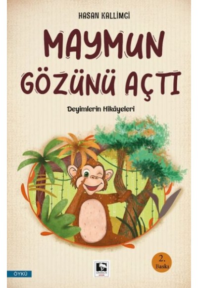 Maymun Gözünü Açtı