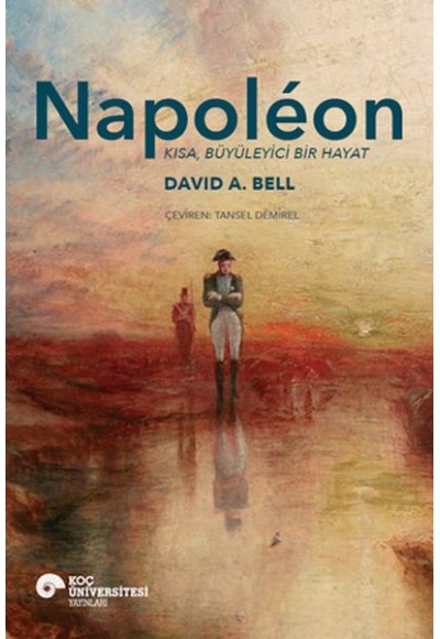 Napoléon Kısa, Büyüleyici Bir Hayat