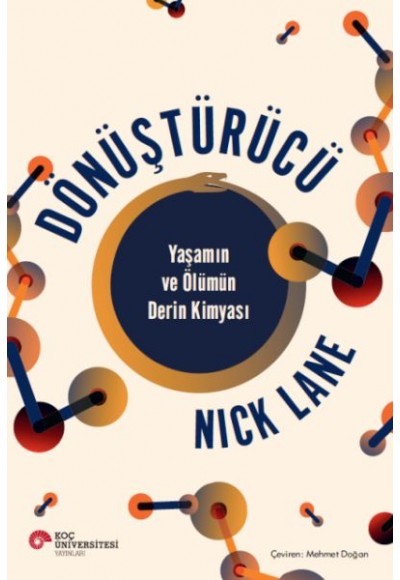 Dönüştürücü Yaşamın Ve Ölümün Derin Kimyası