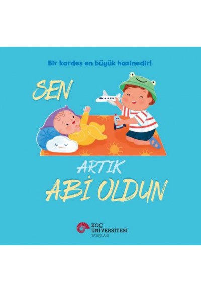 Sen Artık Abi Oldun