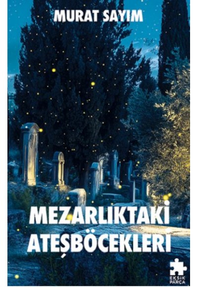 Mezarlıktaki Ateşböcekleri