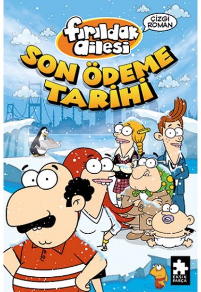 Fırıldak Ailesi Son Ödeme Tarihi