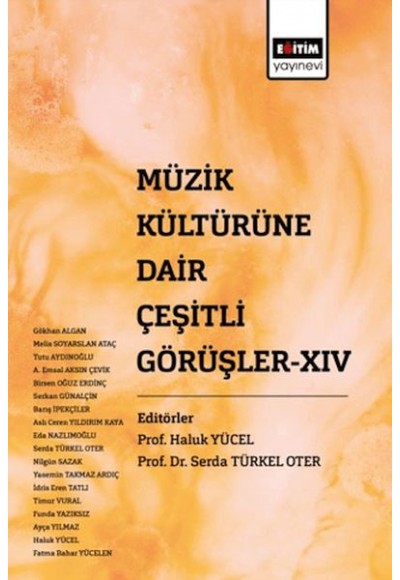 Müzik Kültürüne Dair Çeşitli Görüşler XIV