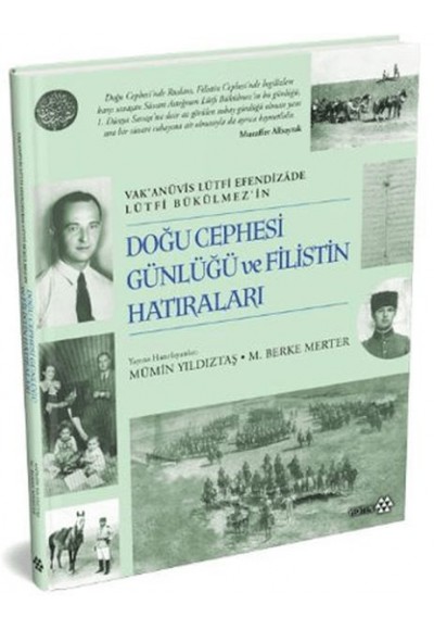 Doğu Cephesi Günlüğü ve Filistin Hatıraları (Ciltli)