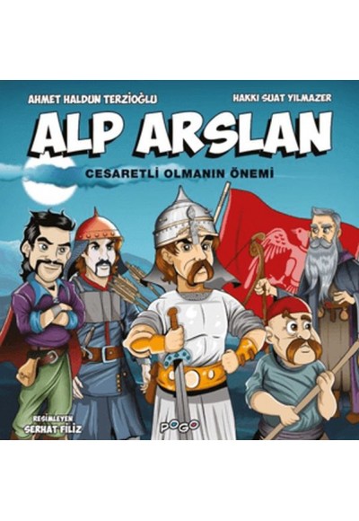 Alp Arslan - Cesaretli Olmanın Önemi