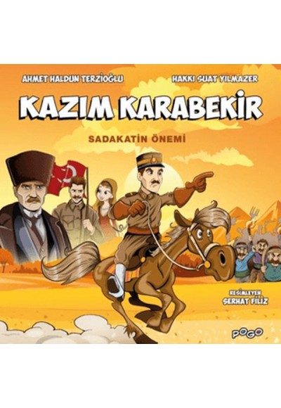 Kazım Karabekir - Sadakatin Önemi