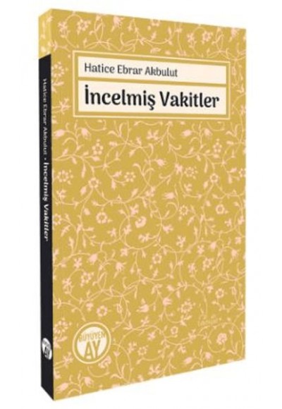 İncelmiş Vakitler