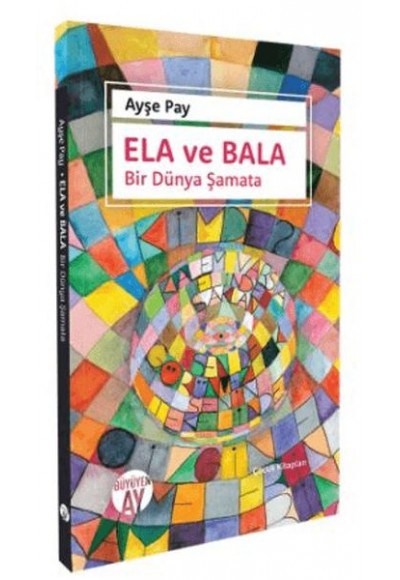 Ela ve Bala Bir Dünya Şamata