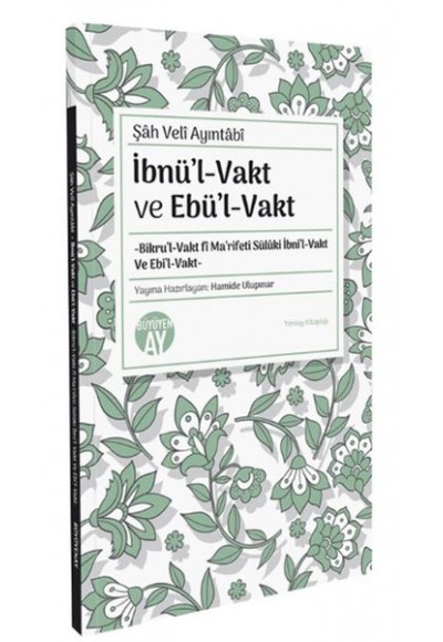 İbnül-Vakt ve Ebül-Vakt
