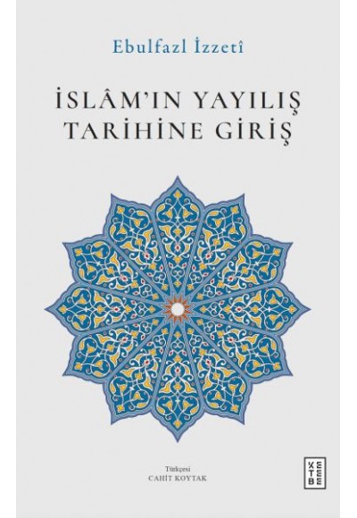 İslâm’ın Yayılış Tarihine Giriş