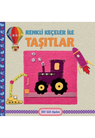 Renkli Keçeler ile Taşıtlar
