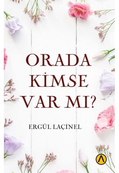 Orada Kimse Var mı?