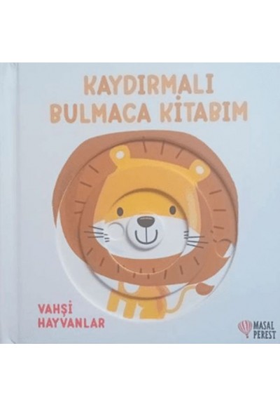 Kaydırmalı Bulmaca Kitabım - Vahşi Hayvanlar