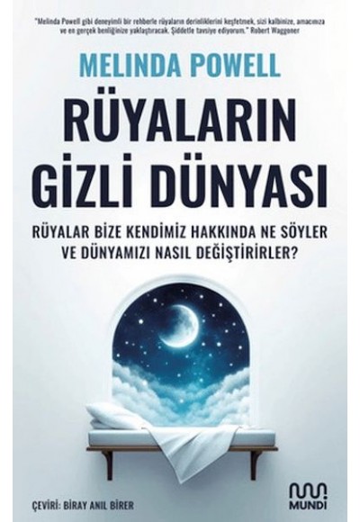 Rüyaların Gizli Dünyası: Rüyalar Bize Kendimiz Hakkında Ne Söyler ve Dünyamızı Nasıl Değiştirirler?