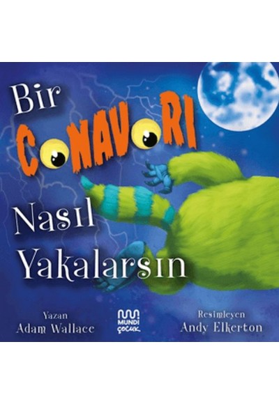 Bir Canavarı Nasıl Yakalarsın
