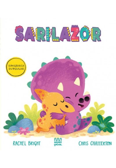 Dinozorca Duygular: Sarılazor