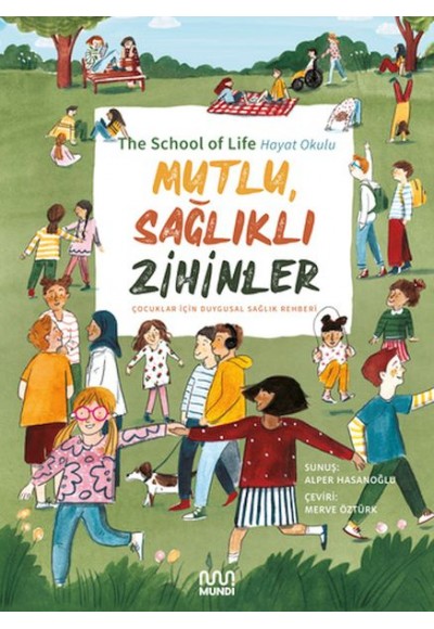 Mutlu, Sağlıklı Zihinler: Çocuklar İçin Duygusal Sağlık Rehberi