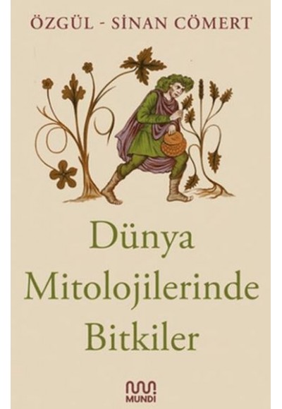 Dünya Mitolojilerinde Bitkiler