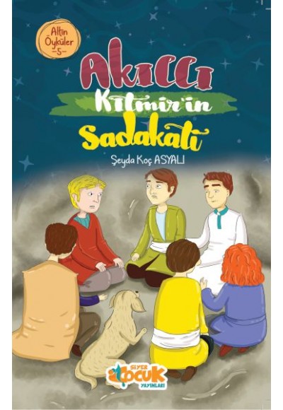 Akıllı Kıtmir’in Sadakati – Altın Öyküler 5