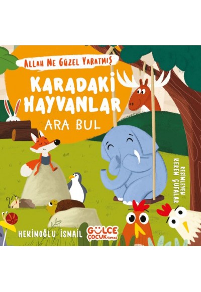 Karadaki Hayvanlar - Ara Bul Allah Ne Güzel Yaratmış
