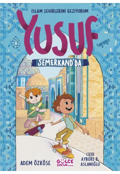 Yusuf Semerkantta - İslam Şehirlerini Geziyorum