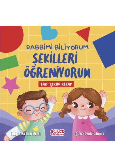 Rabbimi Biliyorum Şekilleri Öğreniyorum (Tak-Çıkar Kitap)