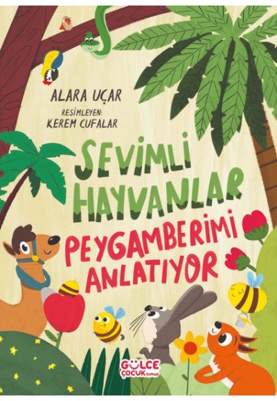 Sevimli Hayvanlar Peygamberimi Anlatıyor