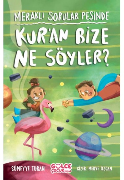 Meraklı Sorular Peşinde – Kur’an Bize Ne Söyler?