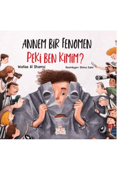 Annem Bir Fenomen Peki Ben Kimim?