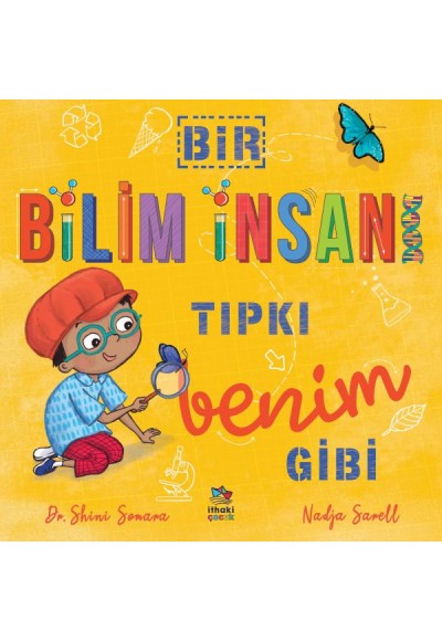 Bir Bilim İnsanı Tıpkı Benim Gibi
