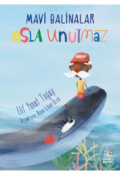Mavi Balinalar Asla Unutmaz